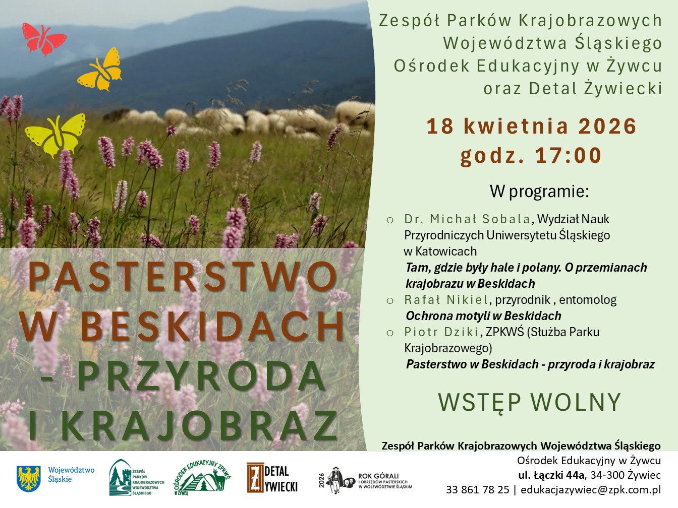 Po lewej stronie zdjęcie przedstawiające stado owiec na tle gór. W dole na tle zdjęcia tytuł wydarzenia. Po prawej nazwa organizatora, termin wydarzenia, informacje o prelegentach.  Na dole po lewej logotypy organizatorów, po prawej dane adresowe miejsca wydarzenia. 